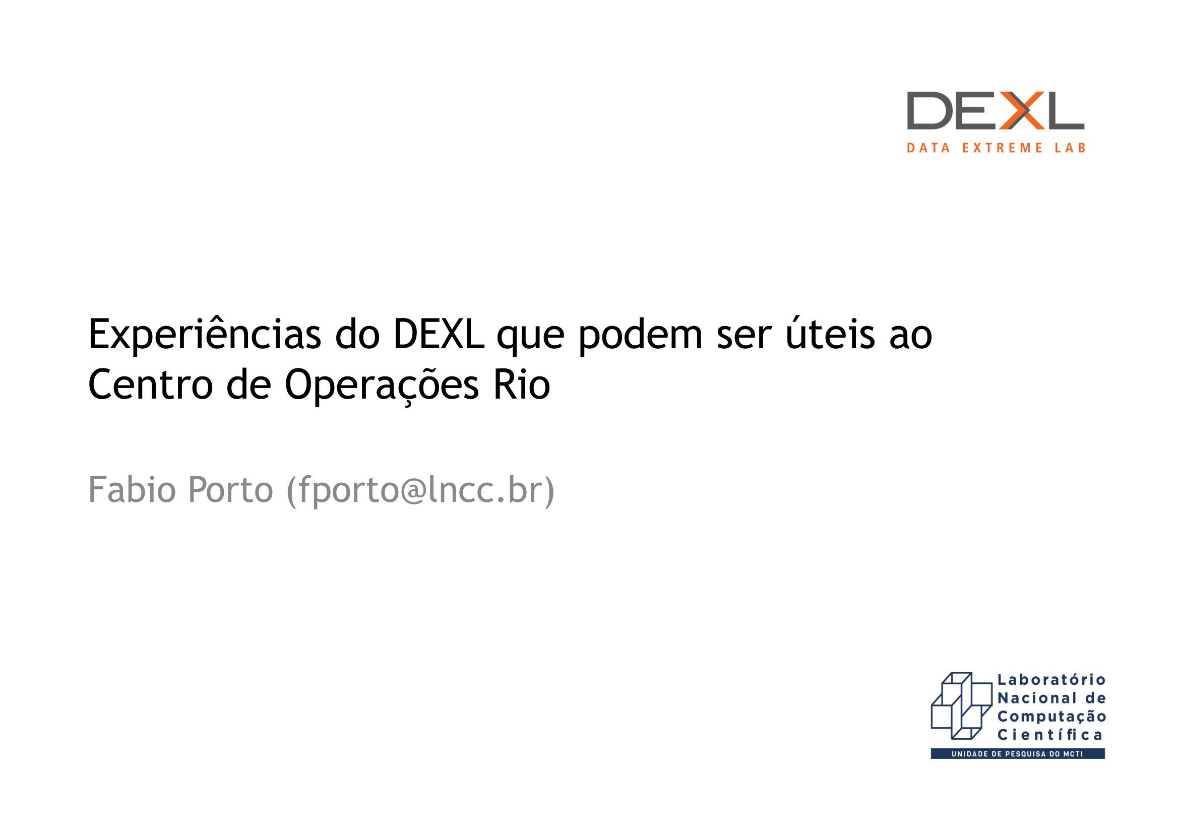 Experiências do DEXL que podem ser úteis ao Centro de Operações Rio