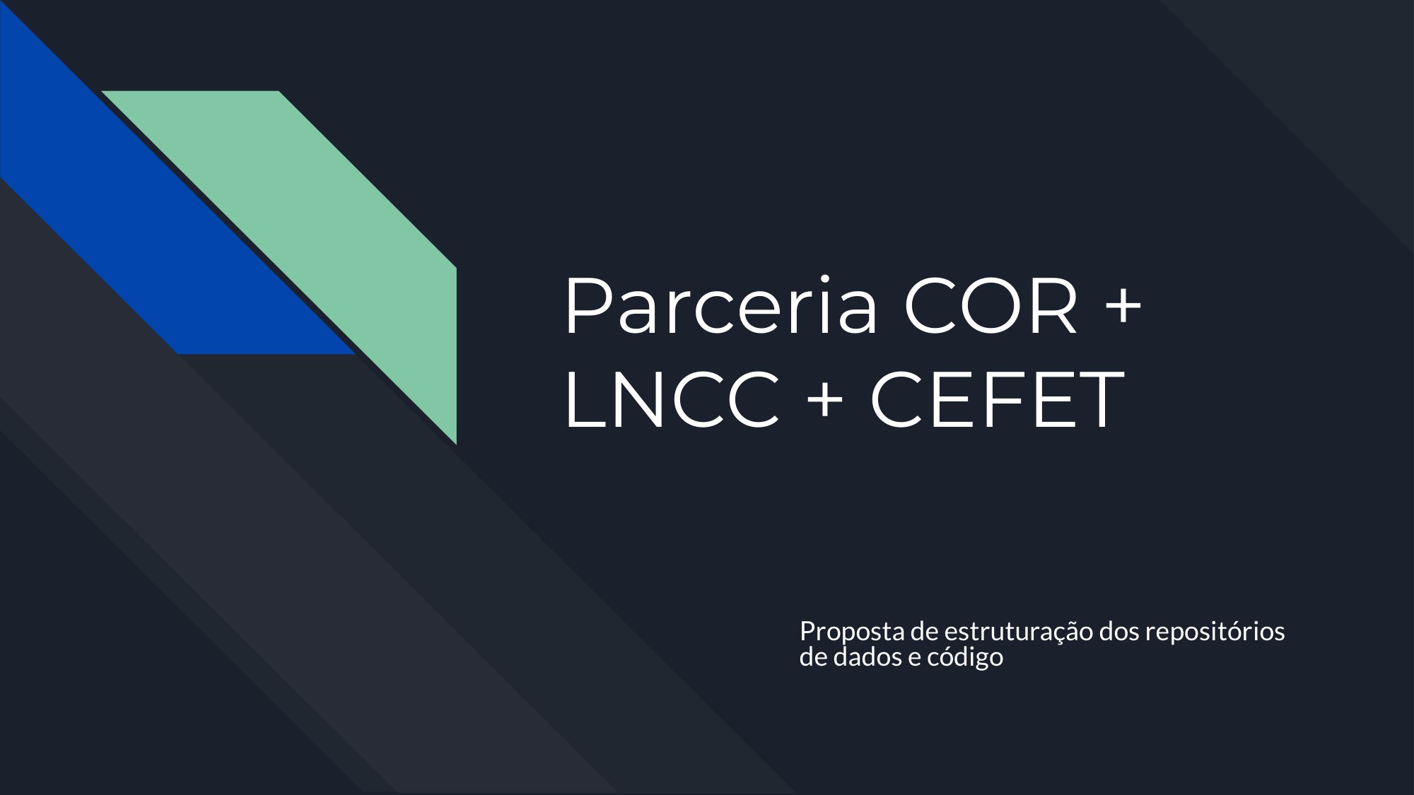 Parceria COR +  LNCC + CEFET