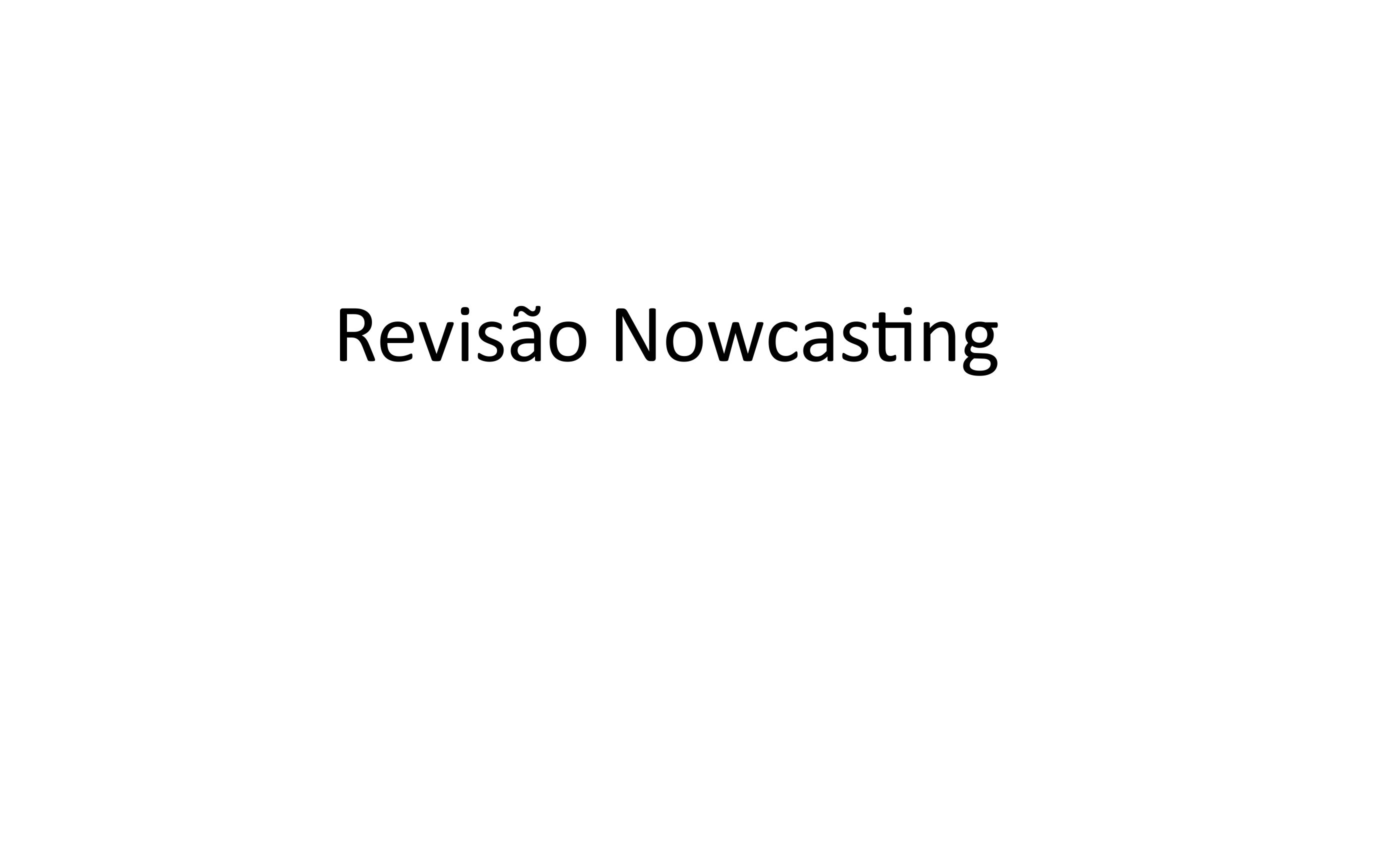 Revisão NowcasƟng